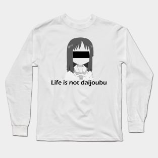 Mai Chan - Life is not daijoubu - series 1 - black Long Sleeve T-Shirt